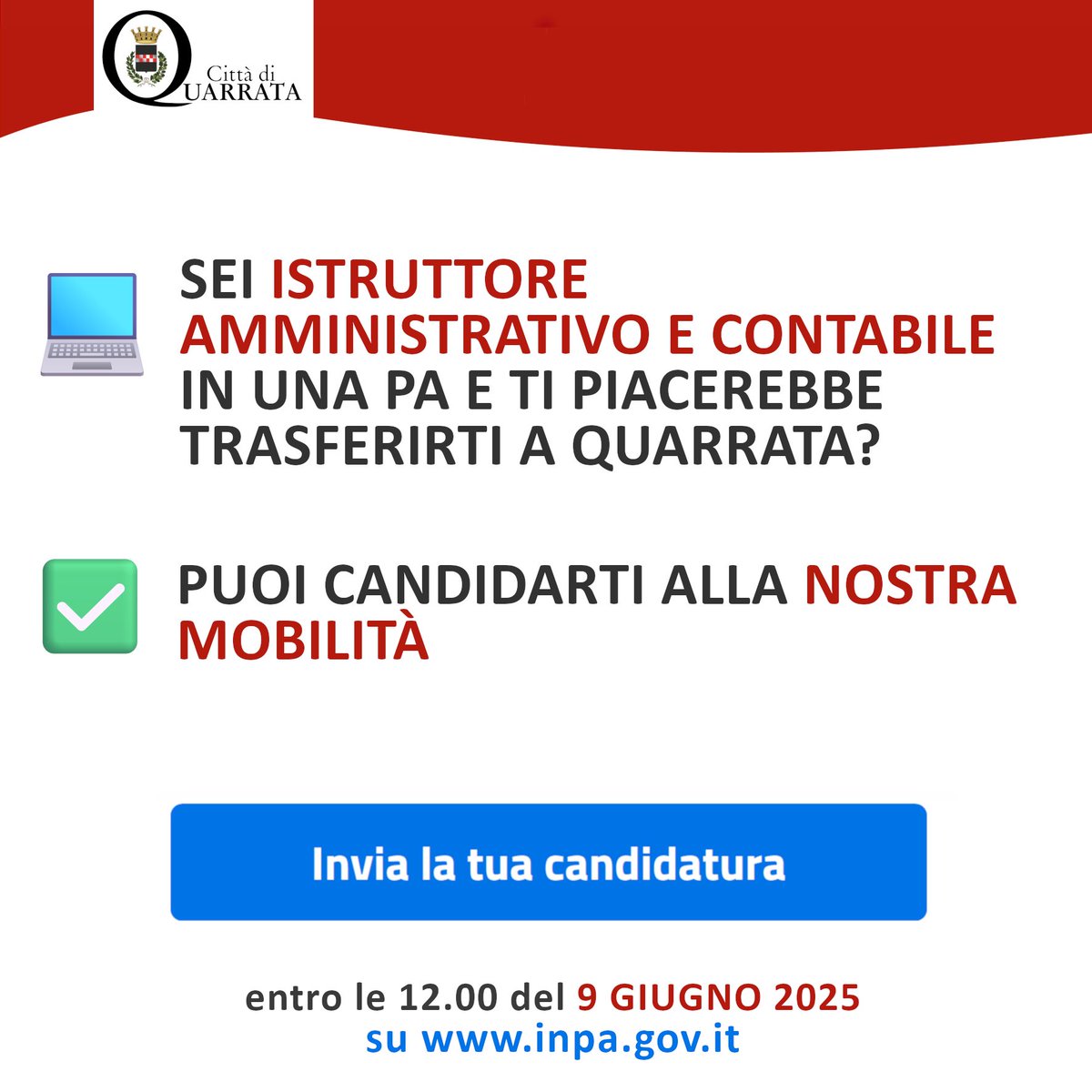 💻 OPPORTUNITÀ DI TRASFERIMENTO
Lavori come Istruttore amministrativo e contabile in una PA a tempo indeterminato e ti piacerebbe trasferiti a Quarrata? Puoi candidarti alla nostra mobilità.

⏳Hai tempo fino alle 12 del 9/6

👉bit.ly/4jYamxd