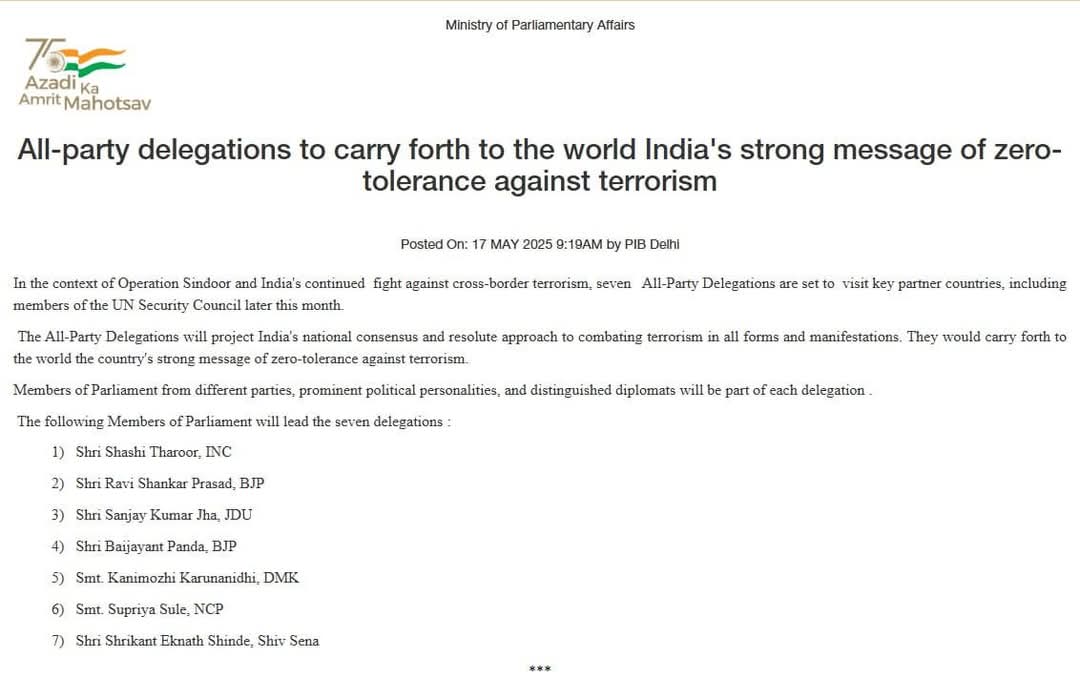 Nation Always First..!! 

As part of Operation Sindoor and India’s ongoing efforts to combat cross-border terrorism, seven All-Party Delegations are scheduled to visit key partner nations, including members of the United Nations Security Council, later this month. I have the