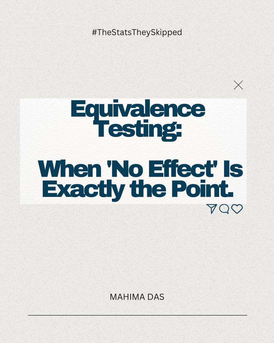 MahimaPsych's tweet photo. Ever heard “no significant difference” and assumed it meant no difference?

Nope. That’s a myth. 🧪
Let me introduce you to TOST: Two One-Sided Tests.
A thread on how to actually test for equivalence — not just shrug at p > 0.05 👇
#TheStatsTheySkipped https://t.co/YveKntz3Ak