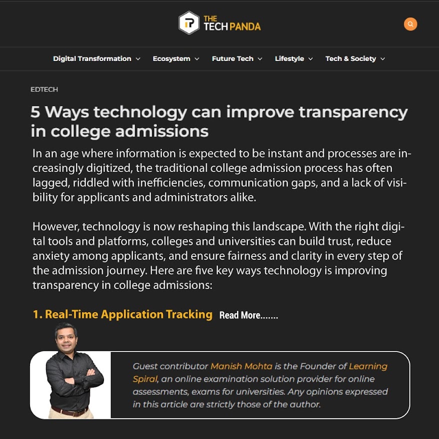 Proud moment! Our MD, Mr. Manish Mohta, is featured in TechPanda for his article on “5 Ways Technology Can Improve Transparency in College Admissions.” 
Read more 👉 shorturl.at/CqFYP
#EdTech #LearningSpiral #CollegeAdmissions #ManishMohta #TechInEducation #Transparency