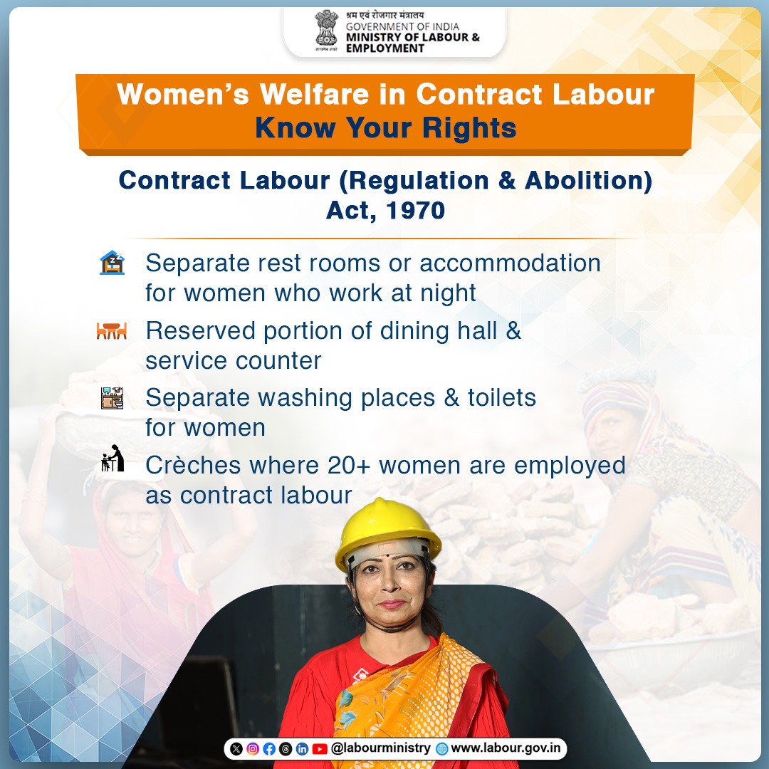 LabourMinistry's tweet photo. Empowered Women, Protected Rights! 
Under the Contract Labour (Regulation &amp; Abolition) Act, 1970, women contract workers are entitled to safe restrooms, separate dining spaces, and even crèches for contract labour.  

#ContractLabour #WomenWelfare #MoLE #LabourMinistryIndia https://t.co/rxaDe6uxxX