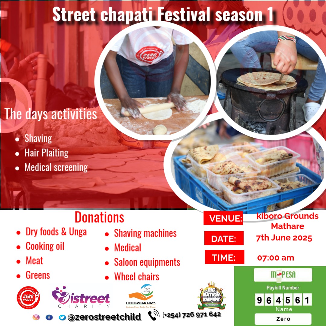 MARK THE DATE, June 7th 2025!!!

STREET CHAPATI FEST SN. 1 is more than food, it’s hope served hot🔥🔥

Happening at Kiboro Grounds, Mathare, from 7:00 a.m
FREE:
        ~ Free shaving
        ~ Hair plaiting
        ~ Medical screening

Support via Paybill: 964561 | Name: Zero