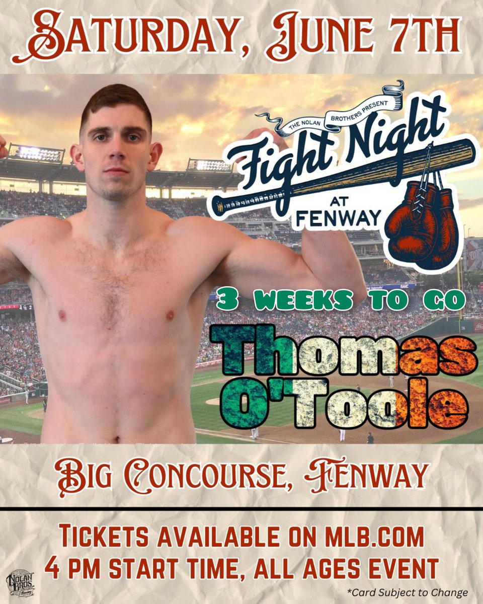 3 Weeks to go

Thomas O'Toole headlines the Nolan Bros card at Fenway Park 

The first boxing card at the venue since 1956!

O'Toole (13-0) takes on Laurent Humes (11-0-1) over 10 rounds in a Super Middleweight contest 

Between both men, they have 20KO's, this one surely won't