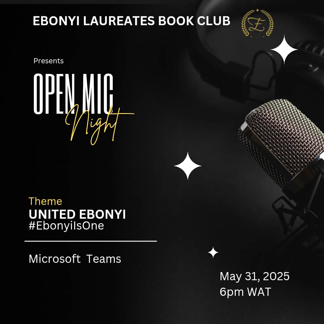 EbonyiLaureates's tweet photo. 📢 Ebonyi wordsmiths, get ready! 📢
Ebonyi Laureates Book Club hosts an online Open Mic Night on May 31st, 2025 6pm WAT!
Theme: United Ebonyi #EbonyiIsOne.
Share your poems &amp; stories celebrating our unity. Register here: https://t.co/RAnt7k5MWB #EbonyiLaureates
#EbonyiIsOne https://t.co/wpVLbzLz3n