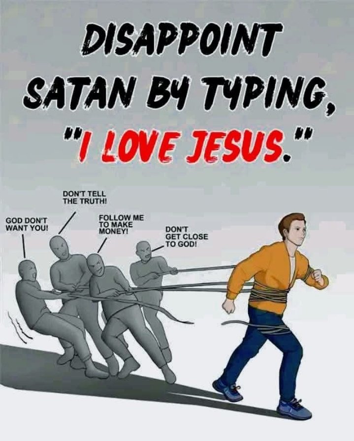 Disappoint Satan by typing;

I Love Jesus Christ.  🙏