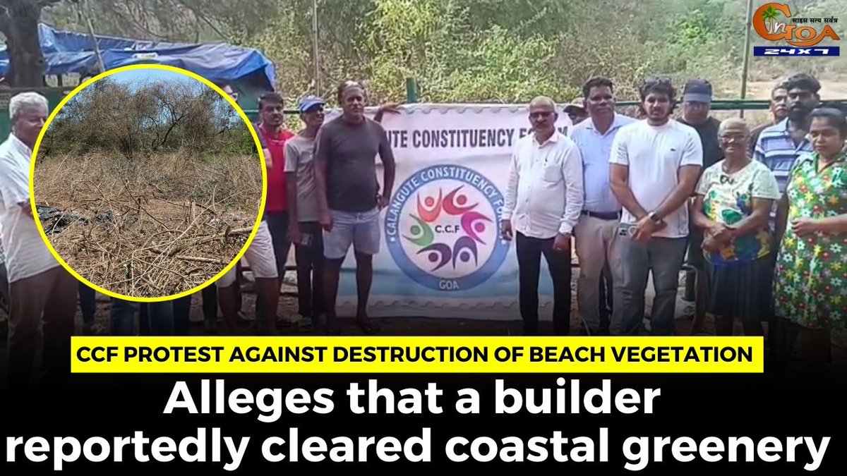 InGoa24x7's tweet photo. CCF protest against destruction of beach vegetation, Alleges that a builder reportedly cleared coastal greenery
WATCH: https://t.co/5TMSedXGWu
#goa #goanews #protest #destruction #vegetations https://t.co/CxdsLqUZv9