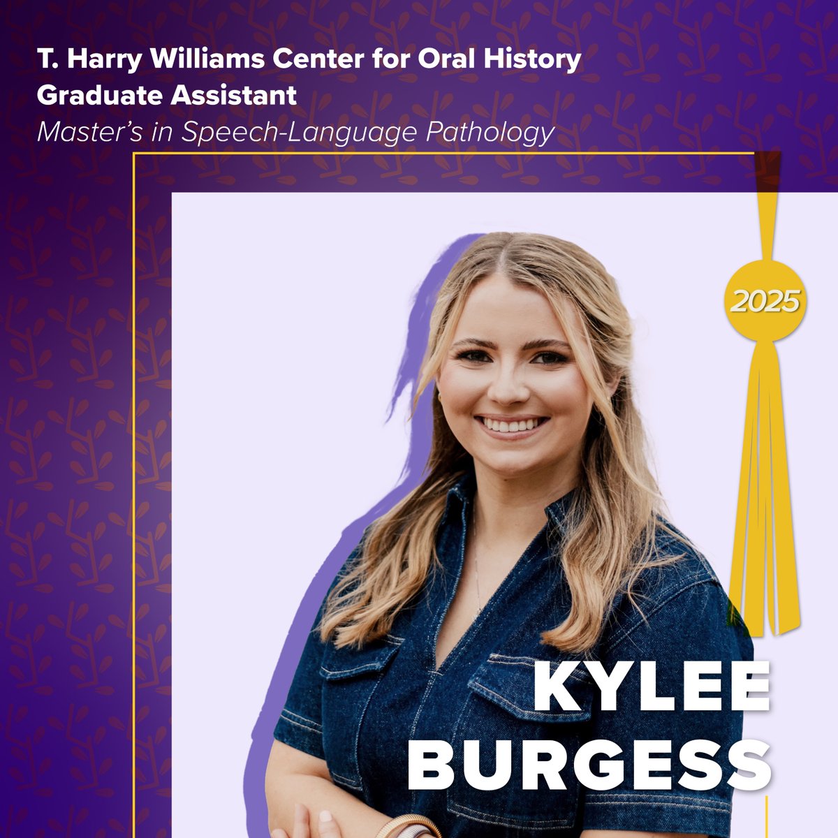 LSU Libraries (@lsulibraries) on Twitter photo 🎤 Cheers to Kylee Burgess, Graduate Assistant at the T. Harry Williams Center for Oral History, earning her Master’s in Speech-Language Pathology! Kylee, your voice—and your work—will shape stories and lives for years to come.
#LSULibraries #LSUGrad <a href="/LSUHSS/">LSU College of Humanities & Social Sciences</a> 🎤 Cheers to Kylee Burgess, Graduate Assistant at the T. Harry Williams Center for Oral History, earning her Master’s in Speech-Language Pathology! Kylee, your voice—and your work—will shape stories and lives for years to come.
#LSULibraries #LSUGrad <a href="/LSUHSS/">LSU College of Humanities & Social Sciences</a>