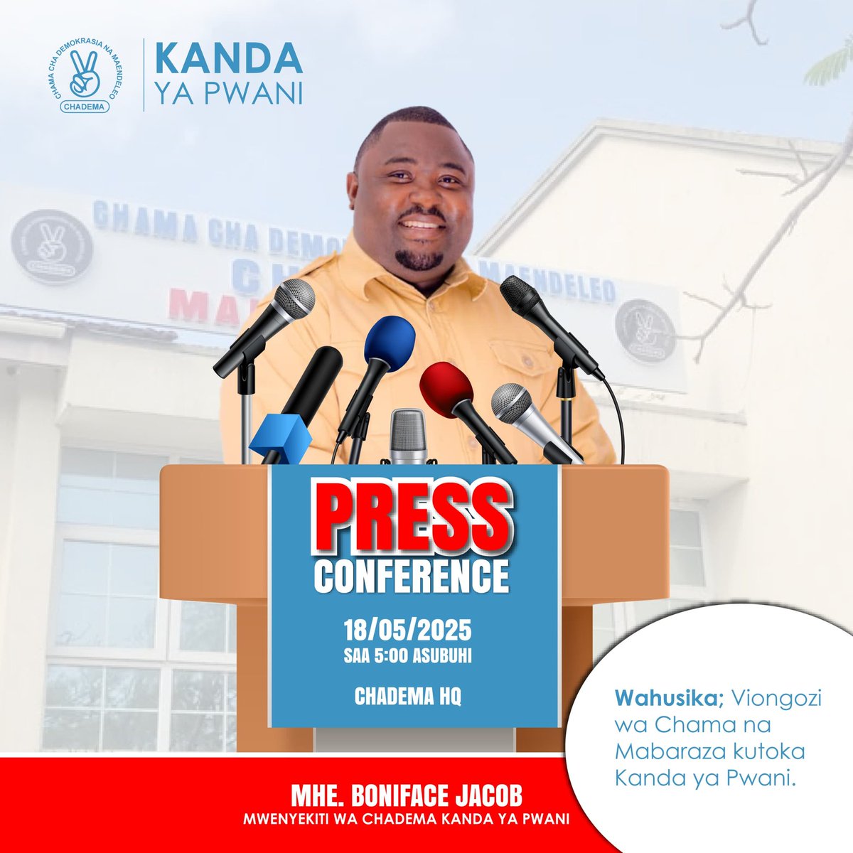 Chadema Kanda ya Pwani (@chademapwani) on Twitter photo Kesho Mwenyekiti wa CHADEMA Kanda ya Pwani Mh. <a href="/ExMayorUbungo/">Boniface Jacob</a> atazungumza na Waandishi wa Habari Makao Makuu ya CHADEMA, Mikocheni
Karibuni wote. Kesho Mwenyekiti wa CHADEMA Kanda ya Pwani Mh. <a href="/ExMayorUbungo/">Boniface Jacob</a> atazungumza na Waandishi wa Habari Makao Makuu ya CHADEMA, Mikocheni
Karibuni wote.