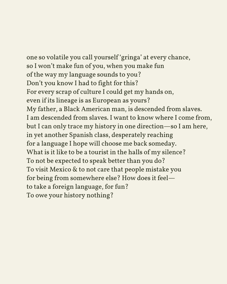 “I just wanna know, when you hold the sacred sounds / on your tongue, do you feel less holy?”

— Ariana Brown

.
.
.

This poem appeared in The Acentos Review, 2019. Shared here with deep gratitude.