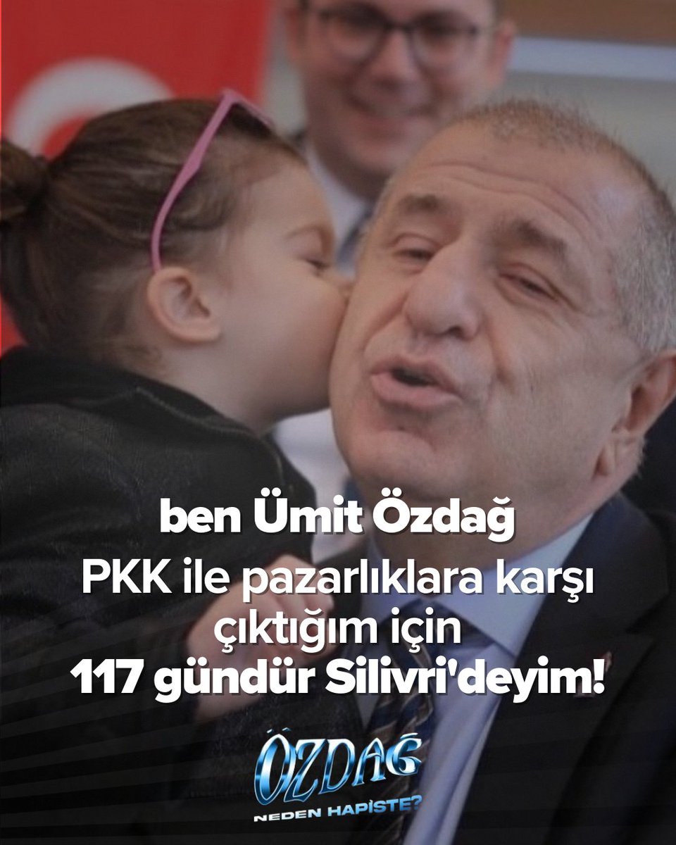 Ben Ümit Özdağ, PKK ile pazarlıklara karşı çıktığım için 117 gündür Silivri'deyim!