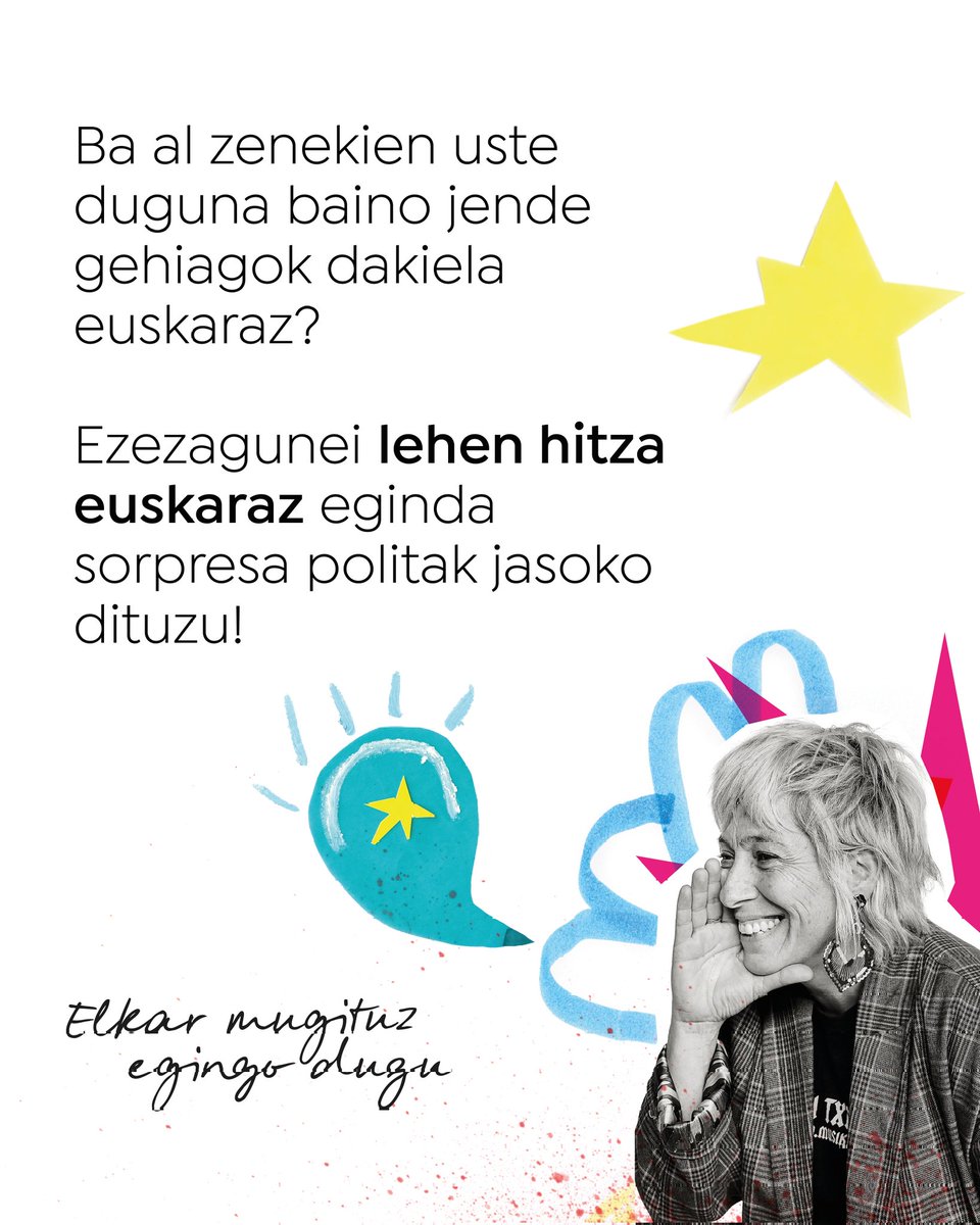 Lehen hitza euskaraz... bigarrena ere bai, eta jaso sorpresa ederrak!