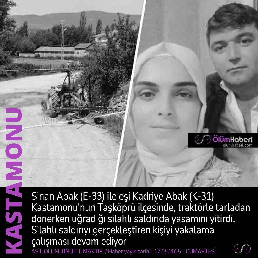 OlumHaberi's tweet photo. Sinan Abak (E-33) ile eşi Kadriye Abak (K-31) Kastamonu Taşköprü'nde, silahlı saldırıda yaşamını yitirdi
https://t.co/skHUTmSmsj #SinanAbak #KadriyeAbak #Kastamonu #Taskopru #cinayet #vefat #cenaze https://t.co/CfCzs4NmdA