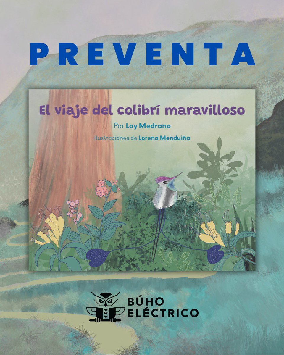 buhoelectricope's tweet photo. “El viaje del colibrí maravilloso” de Lay Medrano, ilustrado por @LobethMh✨
En el Utcubamba habita un #colibrímaravilloso, que deslumbra con su cola con forma de espátula. Un terrible evento está asolando su hogar, que lo convierte en un guía para la regeneración de su valle. https://t.co/Lq043Oqc3I