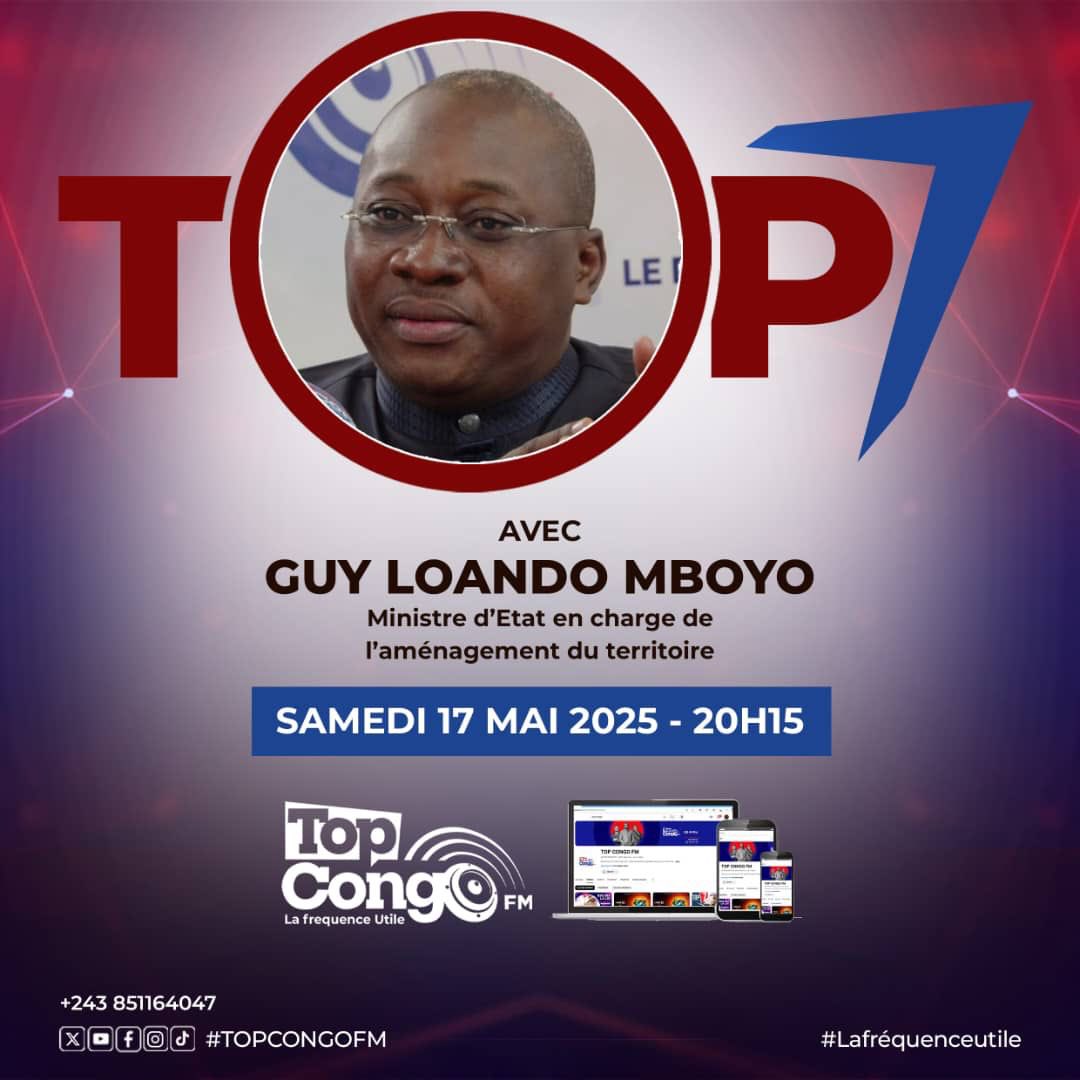 MinAT_RDC's tweet photo. Ce samedi 17 mai 2025 à 20h15 sur Top Congo FM, ne manquez pas l’émission Top 7 avec le Ministre d’État Maître @Guy_Loando .

Suivez cet entretien exclusif au cours duquel l’Aménageur reviendra sur les grandes orientations de la réforme de l’aménagement du territoire, les défis liés à l’urbanisation, les réponses du Gouvernement ainsi que les perspectives d’un développement mieux structuré, au service de tous.

Rendez-vous sur la fréquence utile : Top Congo FM – 88.4 MHz 📻