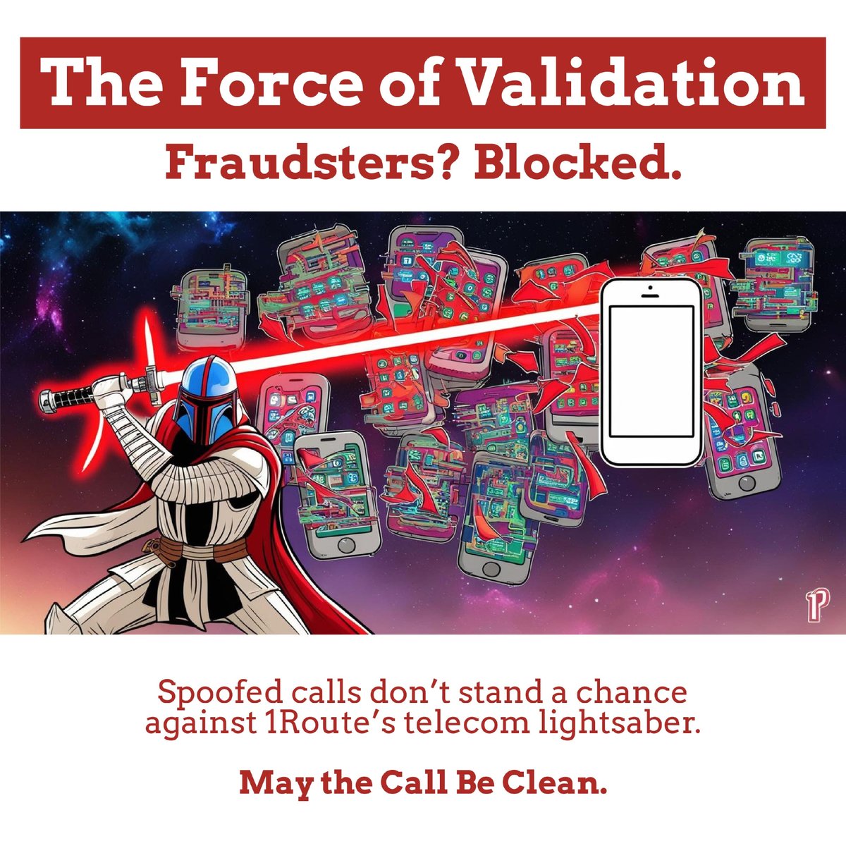 1RouteGroup's tweet image. Caller ID manipulation? Blocked. Spoofed spam? Handled. 1Route’s validation tools are like a telecom lightsaber. May the Call Be Clean. #MayTheCallBeClean #SpamPrevention #StarWarsDay #TelecomHumor #1Route