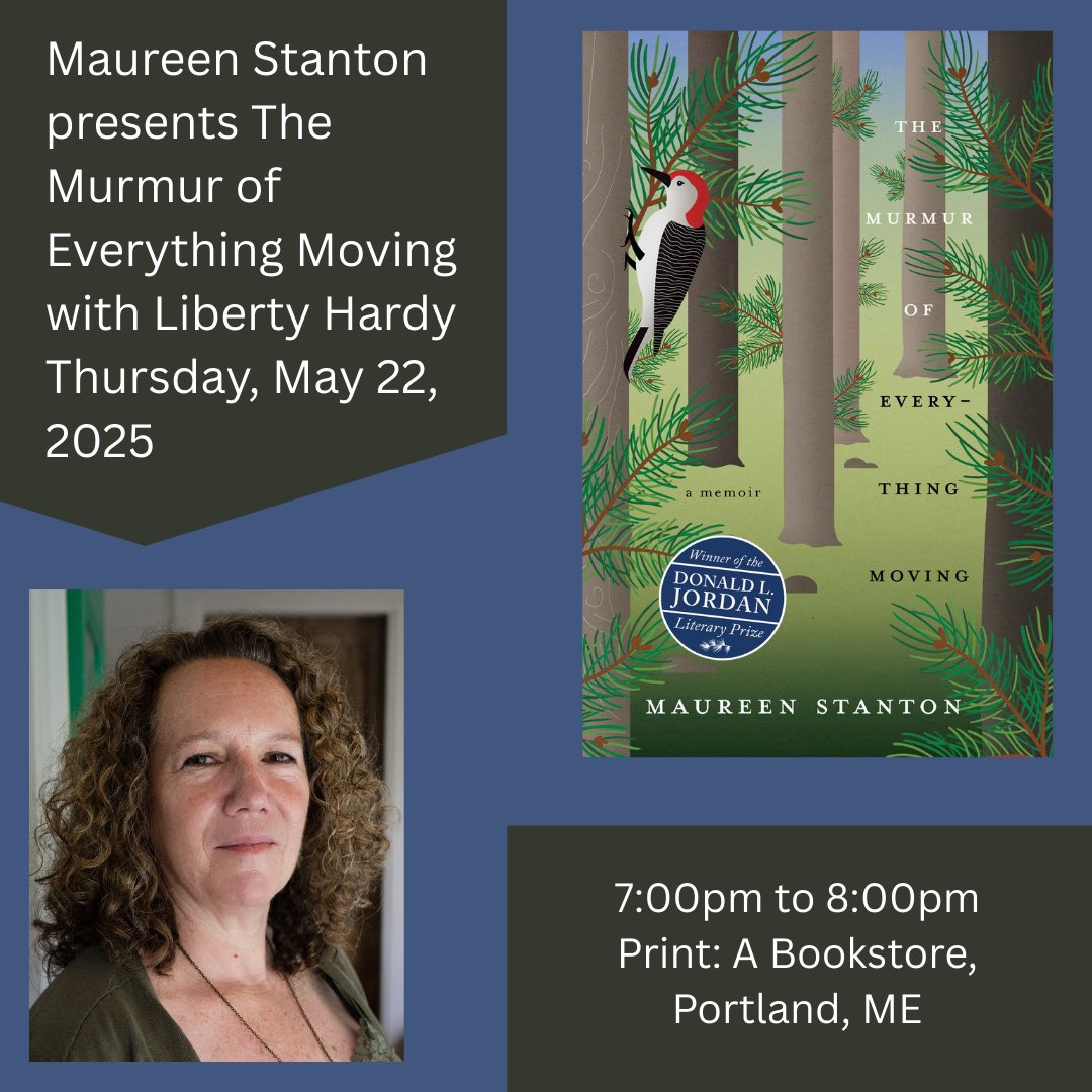 csupress's tweet photo. Maureen Stanton presents The Murmur of Everything Moving with Liberty Hardy on Thursday, May 22nd, 2025 in Portland, ME https://t.co/jG2YUKbEt3