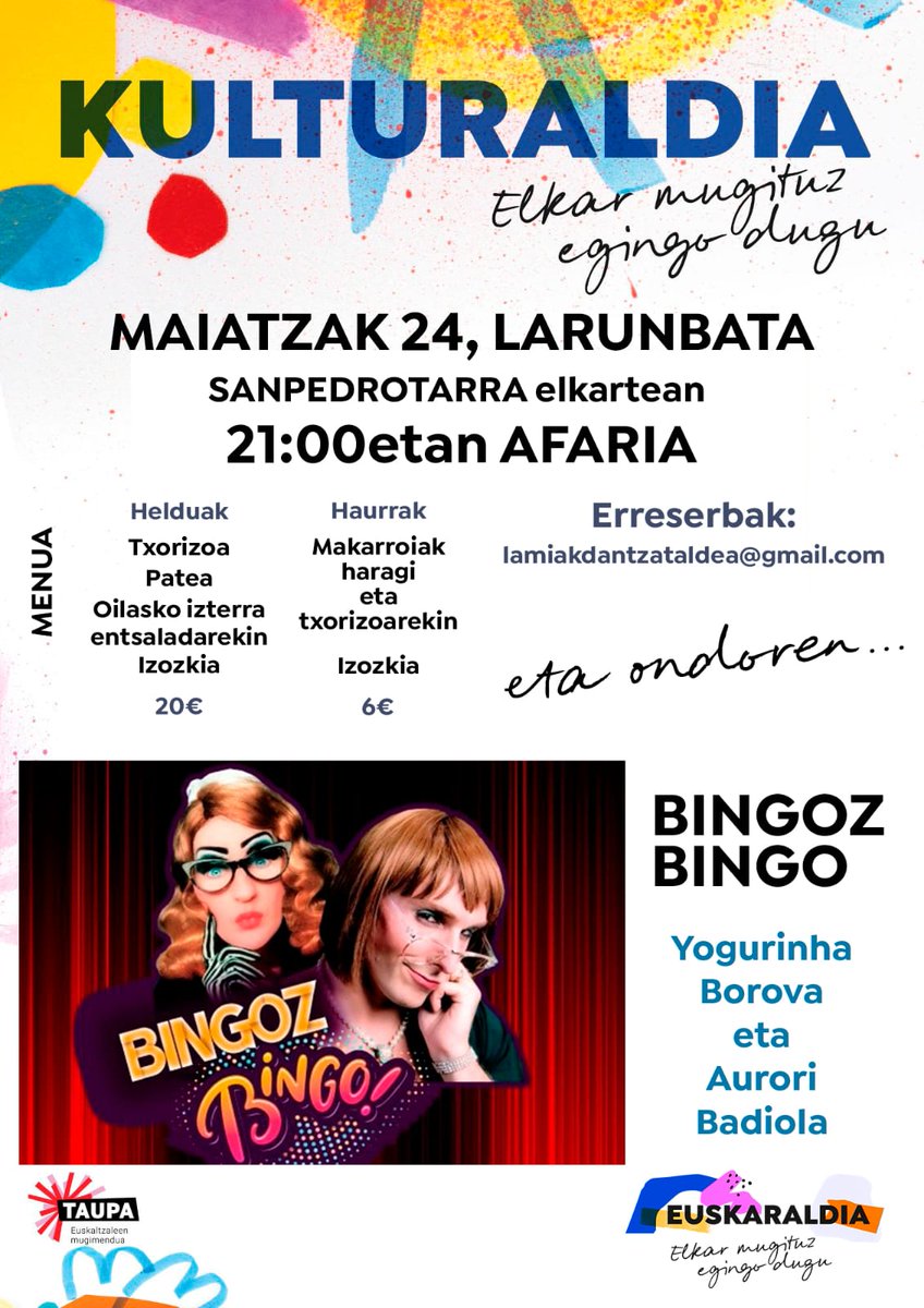Datorren larunbatean, Bingoz Bingo <a href="/YOGURINHA/">yogurinha borova</a> eta Aurorirekin <a href="/SanpedrotarraAE/">Sanpedrotarra A.E.</a> elkartean.
Ez geratu afarirako lekurik gabe!
<a href="/TaupaMugimendua/">Taupa euskaltzaleen mugimendua</a>
<a href="/euskaraldia/">EUSKARALDIA</a>