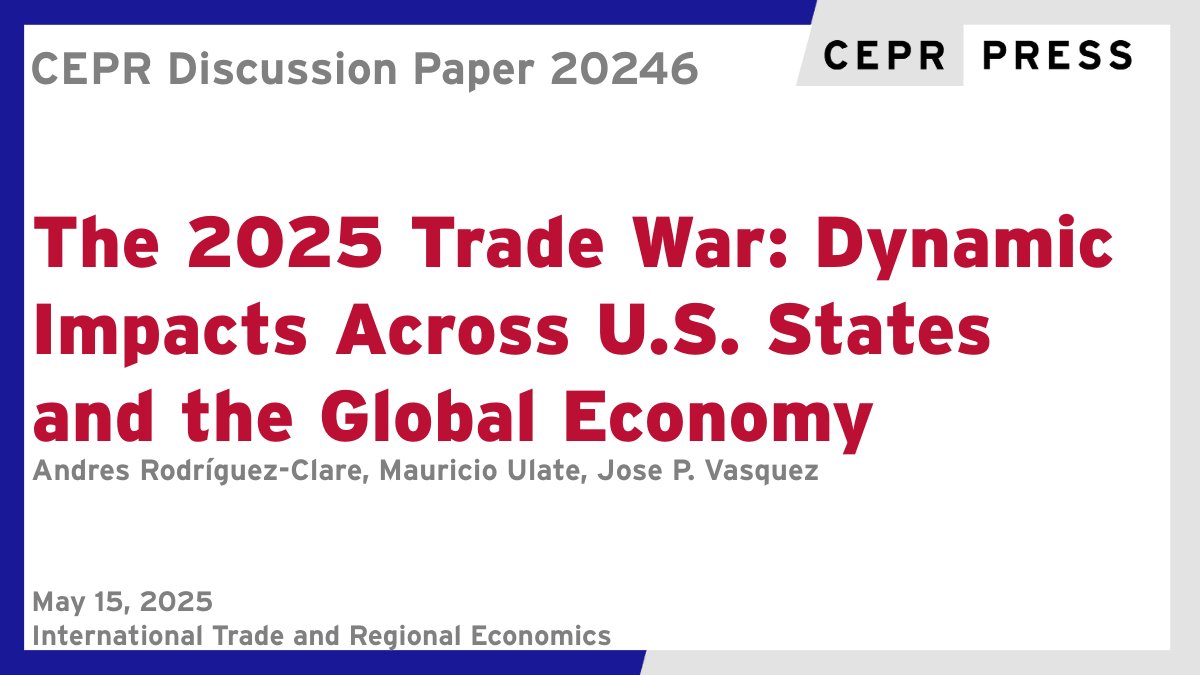 CEPR (@cepr_org) on Twitter photo New CEPR Discussion Paper - DP20246
The 2025 #Trade War: Dynamic Impacts Across U.S. States and the Global Economy
Andres Rodríguez-Clare <a href="/UCBerkeley/">UC Berkeley</a>, Mauricio Ulate <a href="/sffed/">Federal Reserve Bank of San Francisco</a>, <a href="/jpvasq/">Jose P. Vasquez</a> <a href="/LSEnews/">LSE</a>
ow.ly/Wjbq50VThjg
#CEPR_ITRE #EconTwitter New CEPR Discussion Paper - DP20246
The 2025 #Trade War: Dynamic Impacts Across U.S. States and the Global Economy
Andres Rodríguez-Clare <a href="/UCBerkeley/">UC Berkeley</a>, Mauricio Ulate <a href="/sffed/">Federal Reserve Bank of San Francisco</a>, <a href="/jpvasq/">Jose P. Vasquez</a> <a href="/LSEnews/">LSE</a>
ow.ly/Wjbq50VThjg
#CEPR_ITRE #EconTwitter