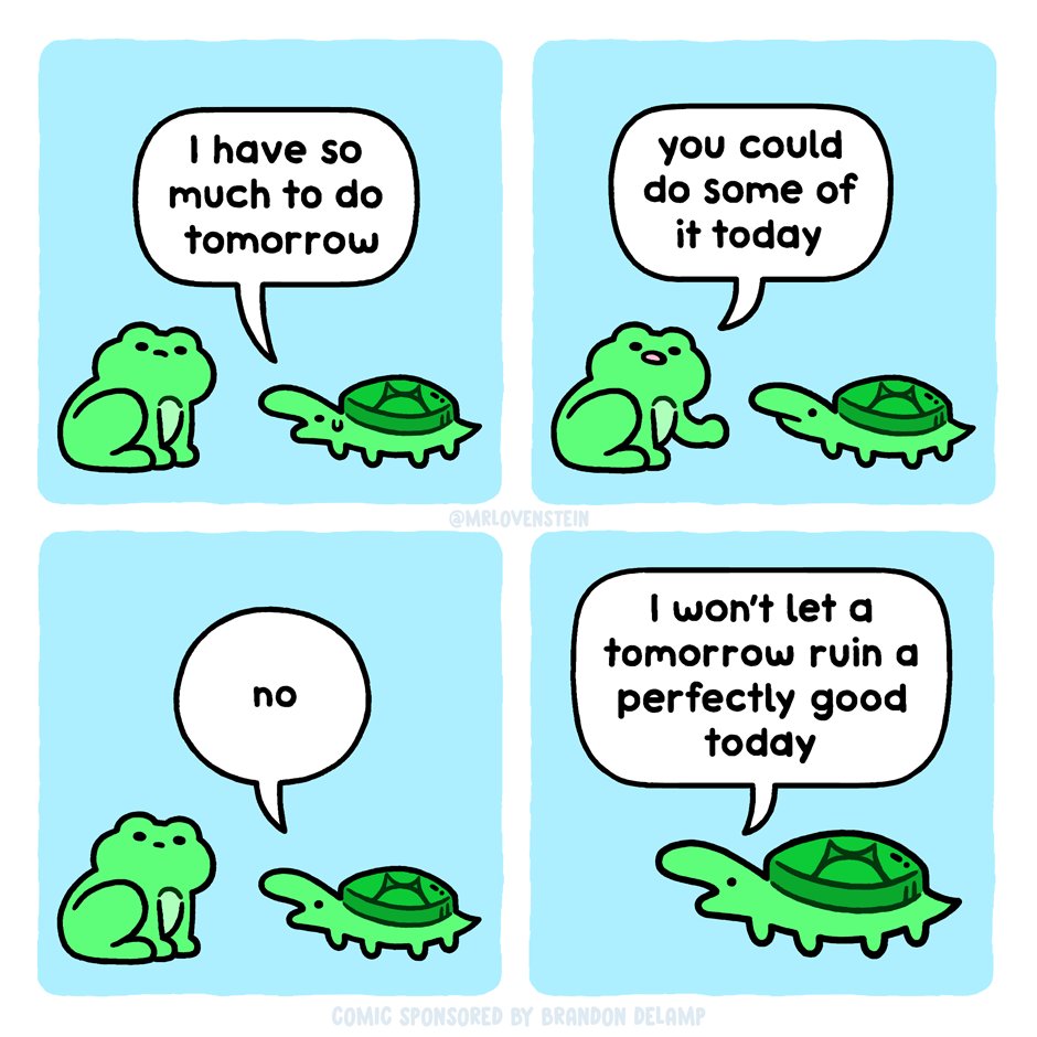 not today, tomorrow