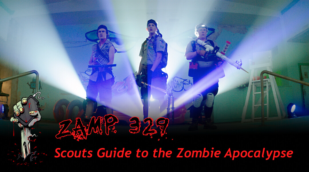 ZAMP 329 - Scouts Guide to the Zombie Apocalypse - We return to 2015 to catch up on a movie we covered pre-release on the show, but never discussed afterwards. That changes now! Plus, we have zombie news for video games, Evil Dead, and more. zombiesatemypodcast.com/episode/zamp-3…