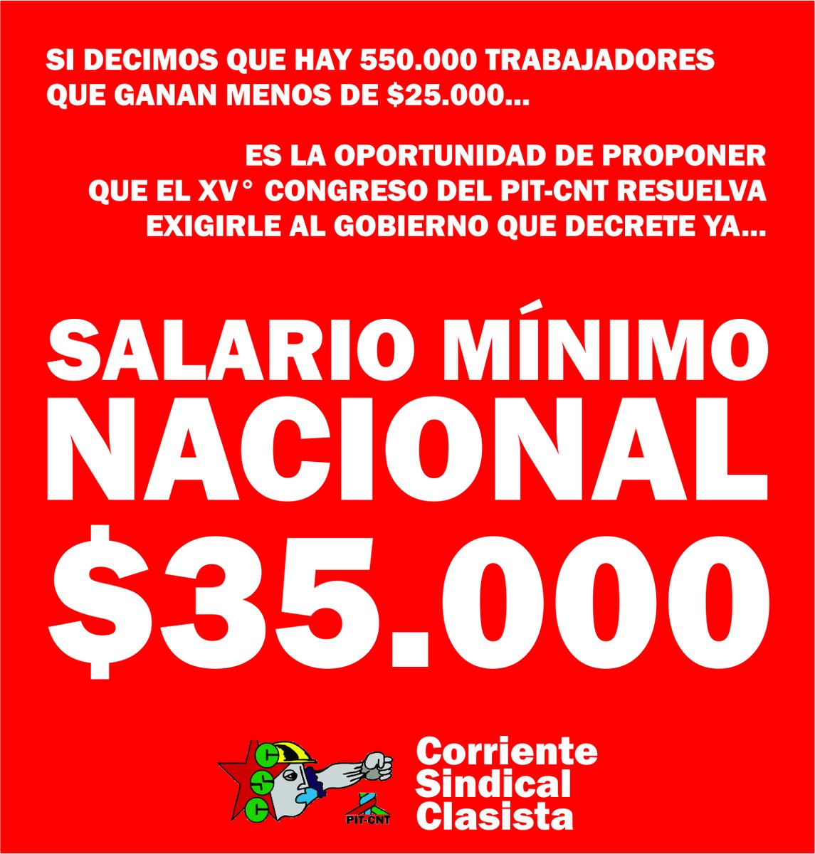 El <a href="/PITCNT1/">PIT CNT</a> debe exigir al gobierno el aumento del SMN.
Es ser consecuente con la denuncia de medio millón de trabajadores que ganan sueldos de hambre y una actitud solidaria con quienes ganan menos.
Va a ayudar a subir el Índice Medio de Salarios y por lo tanto las jubilaciones.