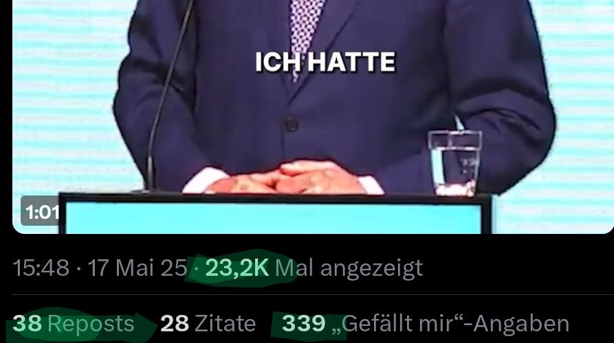 Über 23000 Views, aber nur 338 Likes und sagenhafte 38 Reposts.
Merz ist selbst in seiner eigenen Bubble komplett untendurch.
