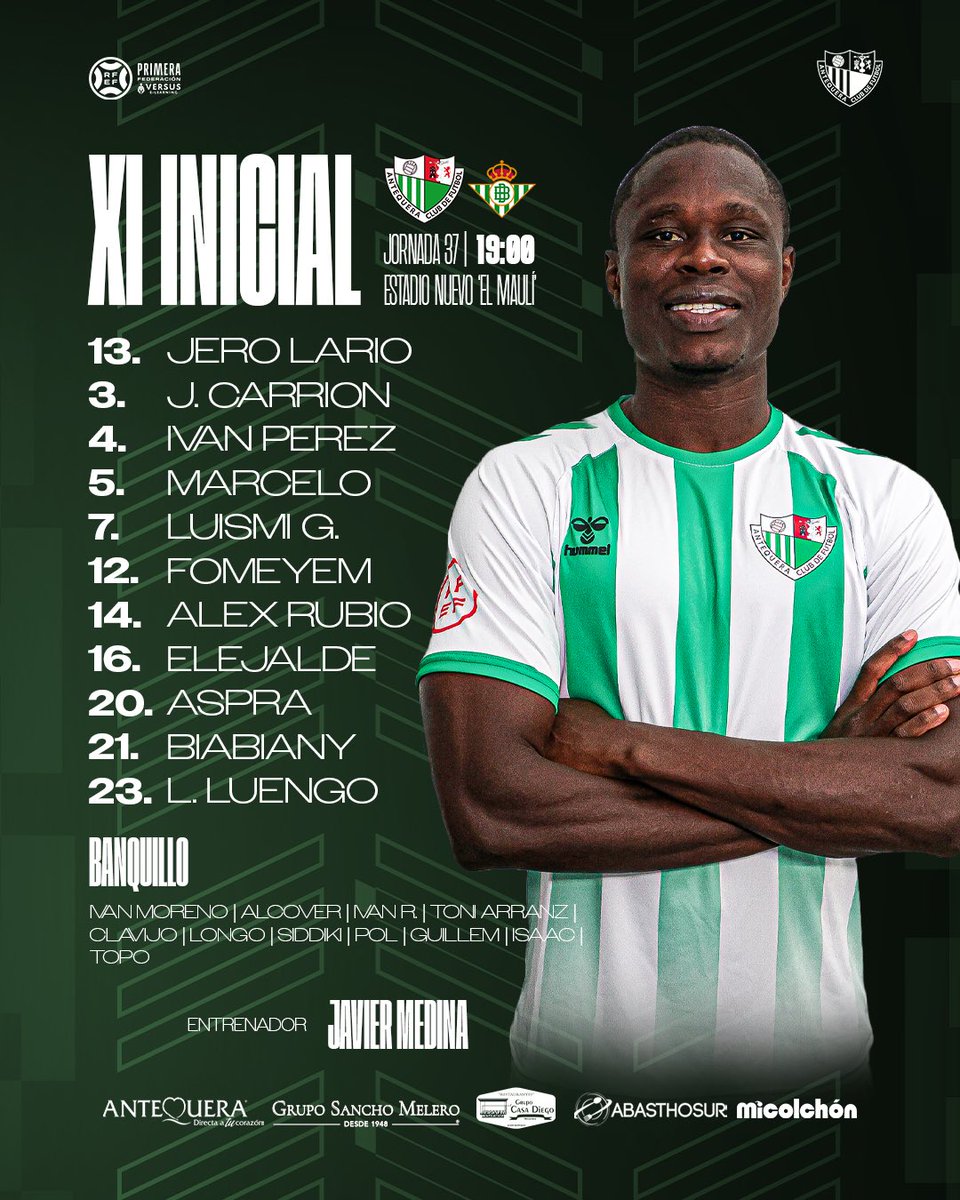AntequeraCF's tweet photo. 📋 ¡𝙊𝙉𝘾𝙀 𝙄𝙉𝙄𝘾𝙄𝘼𝙇 del #AntequeraCF! ⚔️

#AntequeraBetisDeportivo
#LegadoBlanquiverde ⚪️🟢 https://t.co/DI0K7i9QDD