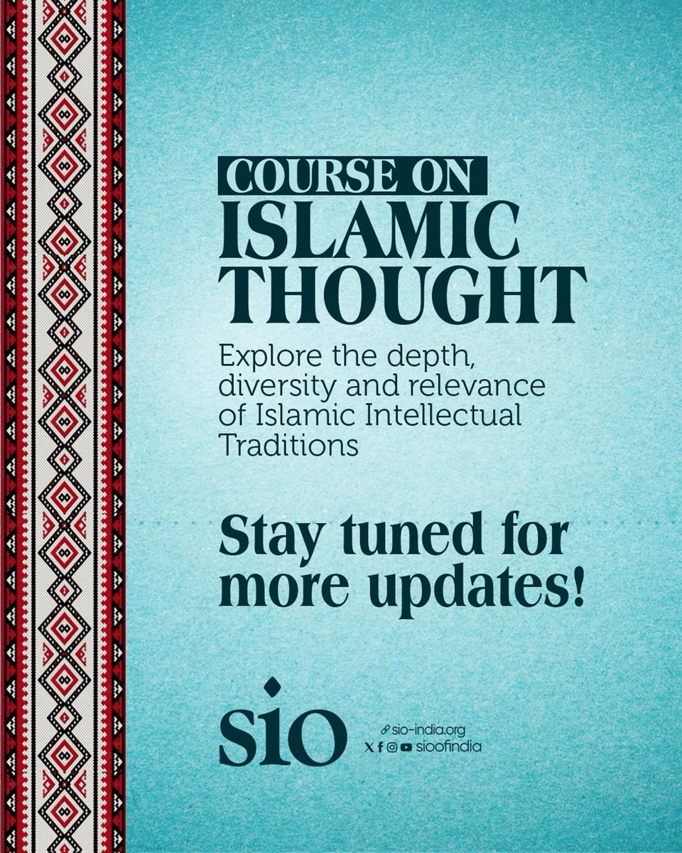 sioindia's tweet photo. 𝗖𝗼𝘂𝗿𝘀𝗲 𝗢𝗻 𝗜𝘀𝗹𝗮𝗺𝗶𝗰 𝗧𝗵𝗼𝘂𝗴𝗵𝘁

Explore the depth, diversity, and relevance of Islamic intellectual traditions

Stay tuned for more updates! https://t.co/TK3nz2nHUH