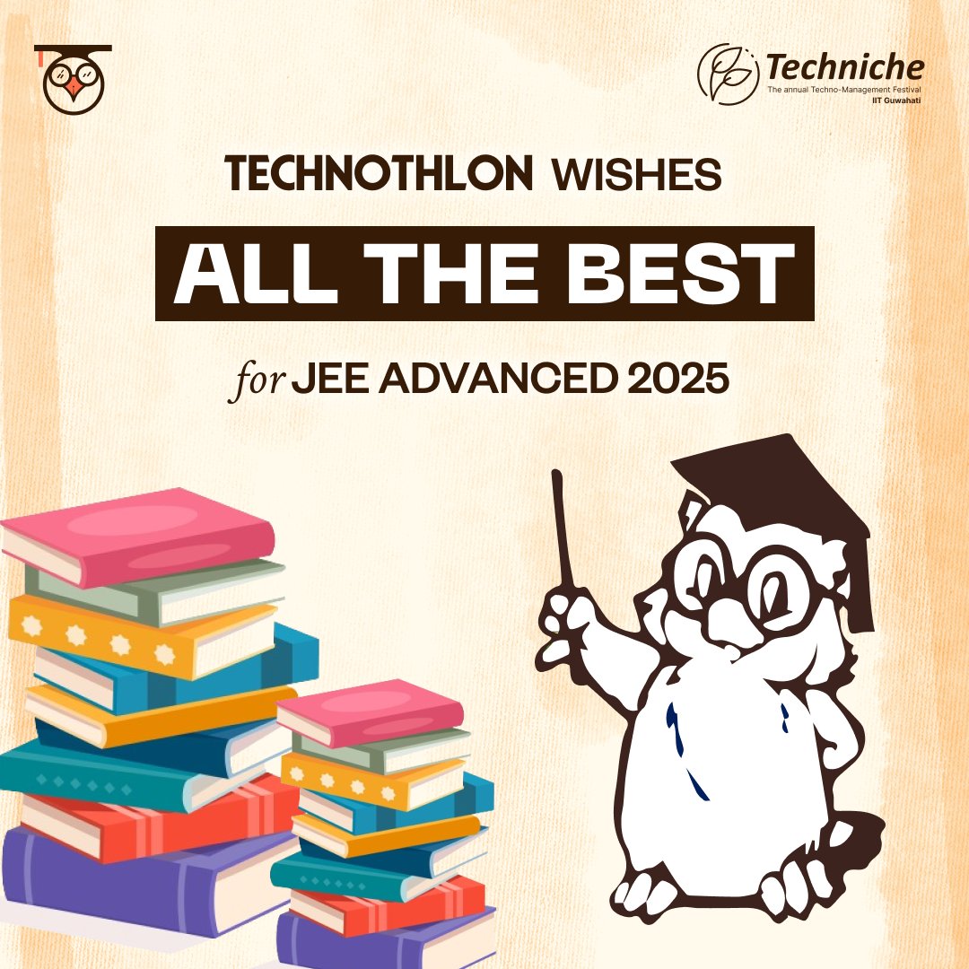 TheTechnothlon's tweet photo. TECHNOTHLON
Wishes you all the very best for your JEE Advanced exam✨
Believe in yourself💪 — you've got this!🚀
.
.
.
.
.
#allthebest #jee #nta #advance #exam #goodluckcharm #lessgoo #dream #achieve #iit #technothlon #techniche #iitguwahati #technothlon2025 #iitg https://t.co/Xe6ZdiEv2W