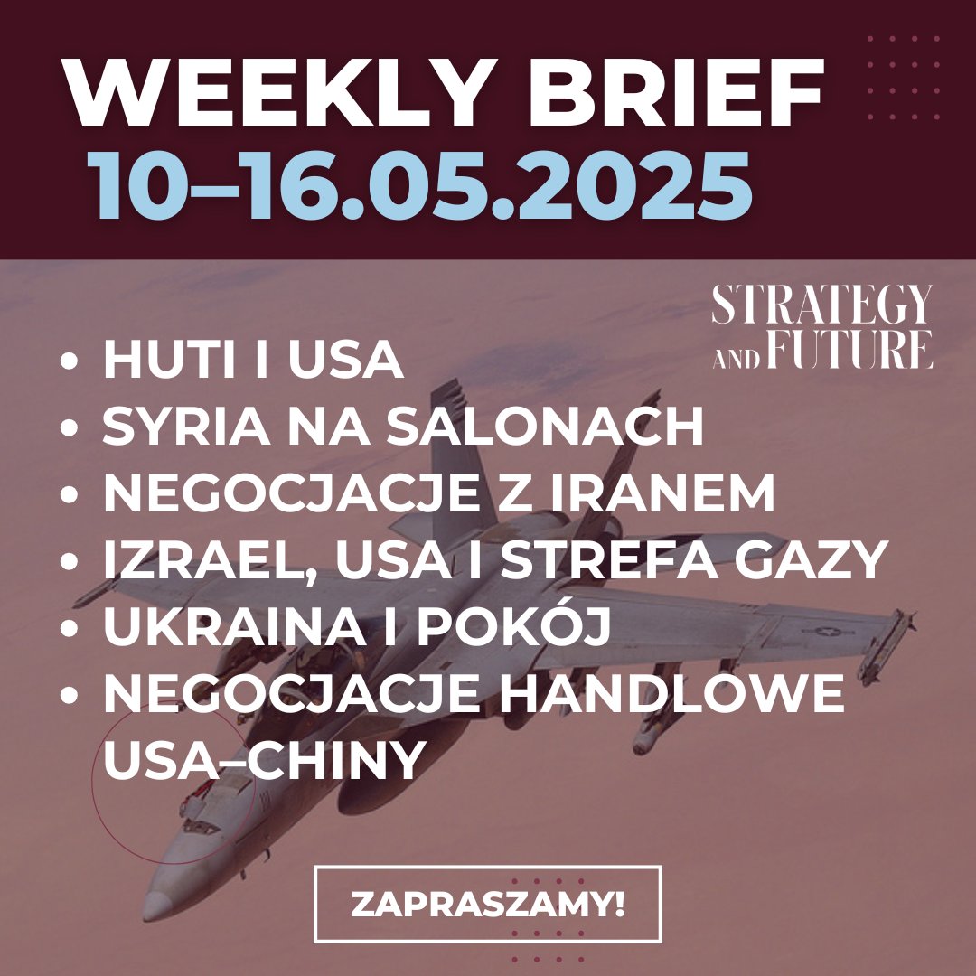 almirabariurco1's tweet photo. Najnowszy #WeeklyBrief pióra @WojKit już dostępny na stronie @StrategyFuture1, a w nim:
👇 https://t.co/emBKMUklwp