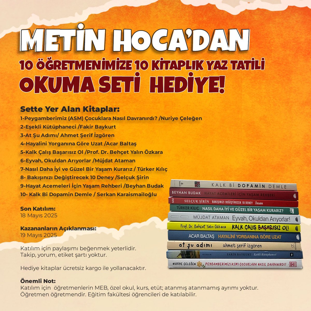 MetinOzdamarlar's tweet photo. 10 öğretmenimize 10 kitaplık yaz tatili okuma seti hediyesi çekilişine katılmak için son bir gün... Not: X hesabımda 10 öğretmenimiz, Instagram hesabımda 10 öğretmenimiz olmak üzere toplamda 20 öğretmenimize okuma seti (toplamda 200 kitap) hediye edilecektir. https://t.co/H9HPp2ynjJ