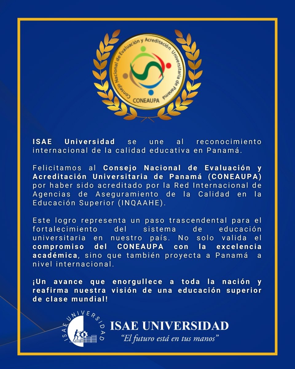 ISAE UNIVERSIDAD (@isaeuniversidad) on Twitter photo Felicitamos al <a href="/Coneaupa/">Coneaupa Panamá</a> por su acreditación internacional otorgada por INQAAHE, un reconocimiento que eleva los estándares de calidad educativa y posiciona al país en el mapa académico global.
🙌 ¡Un logro que enorgullece y nos impulsa a seguir apostando por la excelencia! Felicitamos al <a href="/Coneaupa/">Coneaupa Panamá</a> por su acreditación internacional otorgada por INQAAHE, un reconocimiento que eleva los estándares de calidad educativa y posiciona al país en el mapa académico global.
🙌 ¡Un logro que enorgullece y nos impulsa a seguir apostando por la excelencia!