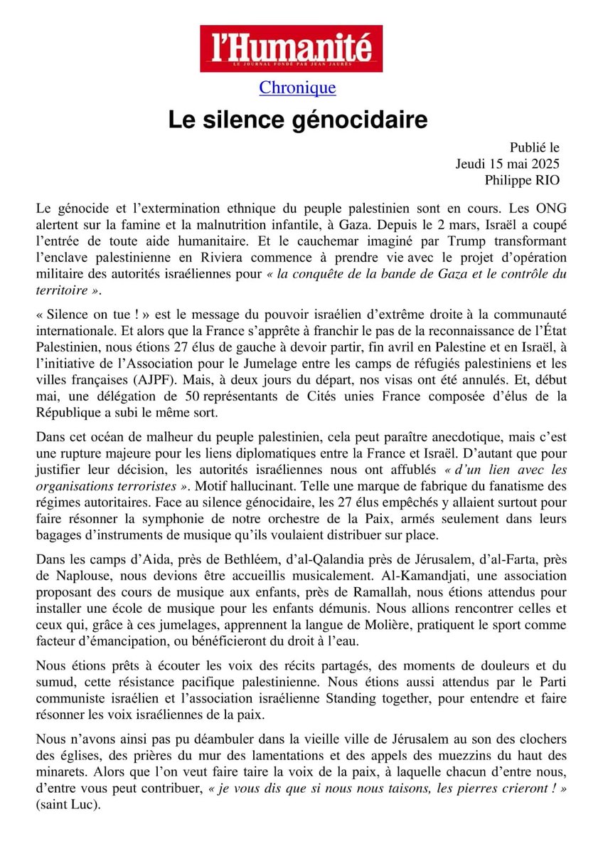 Le génocide du peuple palestinien est en cours. Les ONG alertent sur la famine à Gaza. « Silence on tue ! » est le message du pouvoir israélien d’extrême droite. Alors que l’on veut faire taire les voix de la Paix: « Si nous nous taisons, les pierres crieront ! »(Saint Luc)