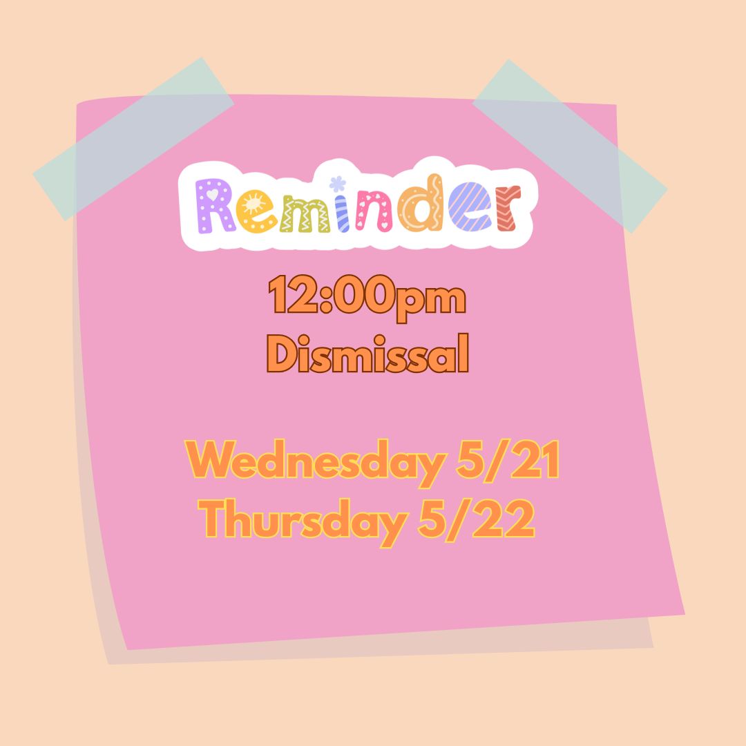 ApaRangers's tweet photo. Reminder: The last two days of school are early release. Students will be dismissed at 12:00. https://t.co/yes06kD255
