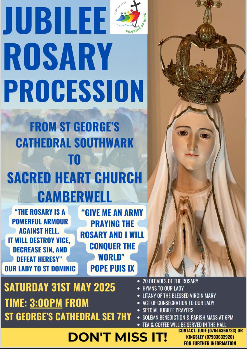 WAFEnglandWales's tweet photo. Please attend this repatory procession in honour to Our Lady of Fatima and to celebrate the Jubilee Year of Hope on 31st May 2025 at 3 pm from St. George's  Cathedral to Sacred Heart, Camberwell parish. https://t.co/YAyY47FOHY