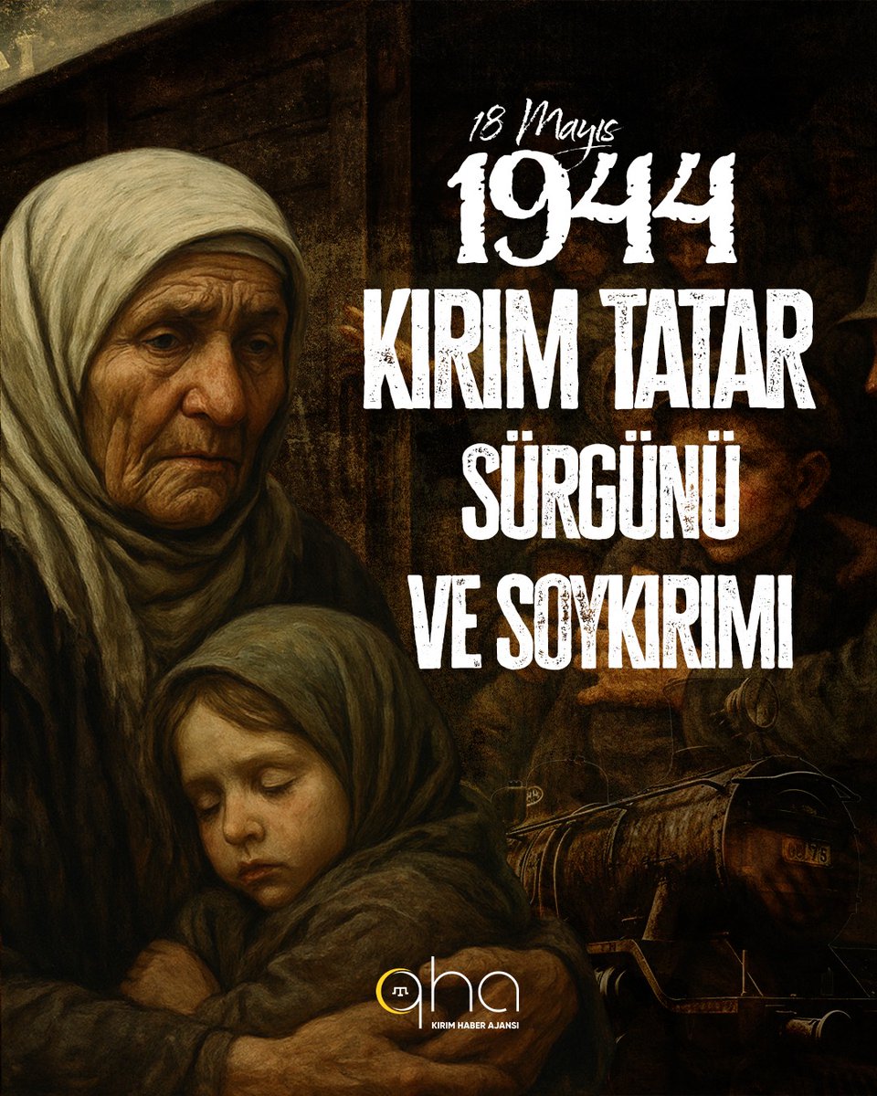 Bugün, Kırım Tatar halkının vatan Kırım’dan sürgün edilerek uğradığı soykırımın 81. yıl dönümü

18 Mayıs 1944 tarihinde bir şafak vaktinde, milletler hapishanesi Sovyetler Birliği’nin diktatörü Josef Stalin’in emriyle Kırım Tatar halkı öz vatanlarından koparıldı