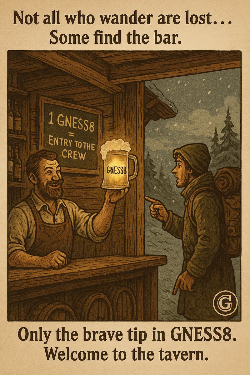 GnessCoin's tweet photo. Not all who wander are lost…
Some find the bar 🏔️🍺

Tonight, the fire’s lit 🔥, the mugs are full 🍻, and GNESS8 is on tap 🪙

1 GNESS8 = Entry to the Crew
Only the brave tip ⚔️

Swap now:
https://t.co/OnpohupsMz

Join the Crew:
https://t.co/h9w3xb7Ypp

#GnessCoin #Solana #CryptoTavern #MemeCoin #DegensUnite 🚀