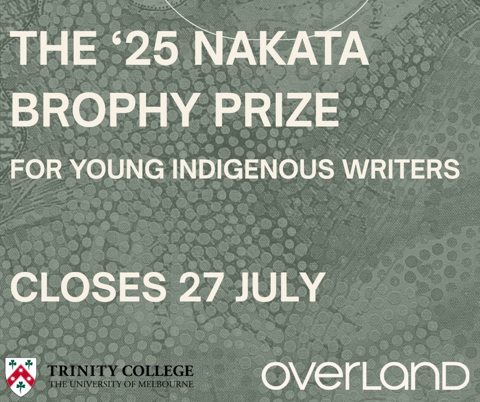 The Nakata Brophy prize is open now for entries and will  close 27 July 2025 at 11:59pm AEST.
The 2025 judges are Evelyn Araluen, Nardi Simpson and Mykaela Saunders <a href="/OverlandJournal/">Overland Journal</a> <a href="/evelynaraluen/">evelyn araluen is offline for sorrry business</a> <a href="/jonathandunk/">Œdipus Dex</a>  Head to the link:
Please share <a href="/FNAWN_/">FNAWN</a> 
tinyurl.com/5a8pbjx2