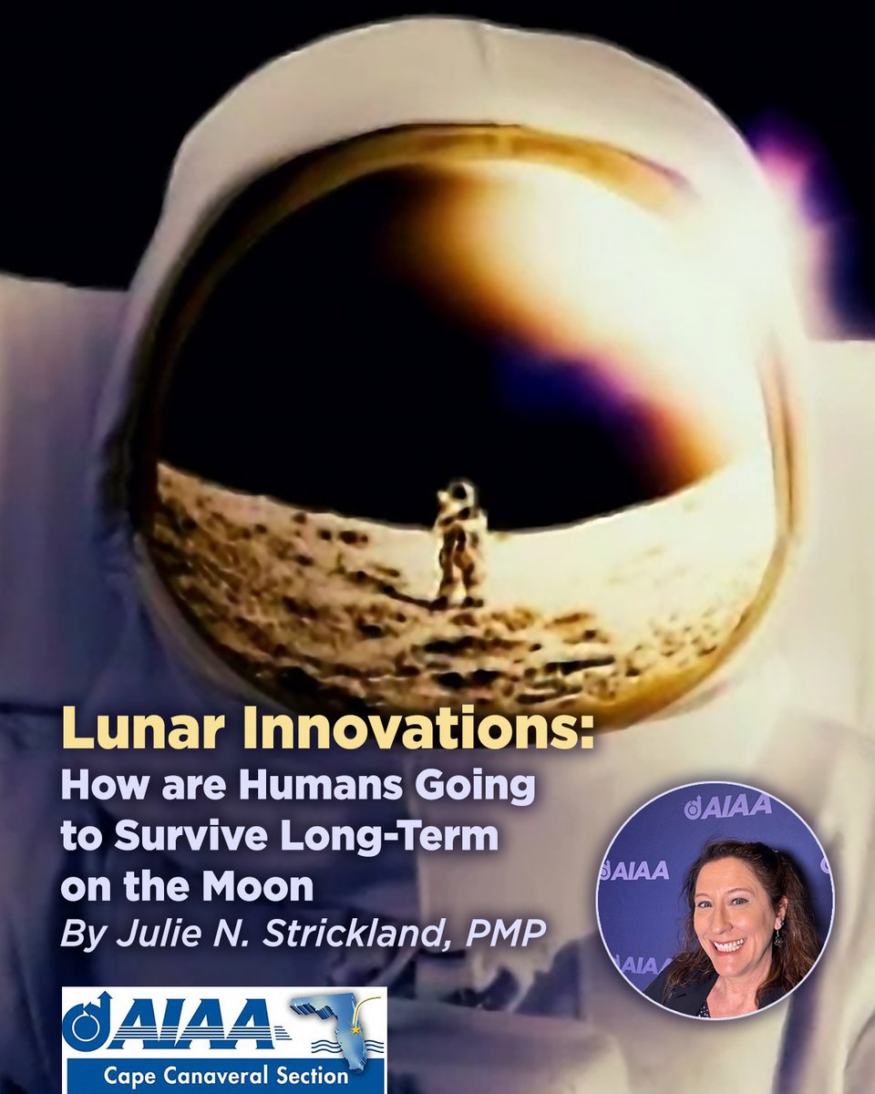 Join us for our Spring Professional Development Webinar this Tuesday, from 7-8 pm (EDT). "Lunar Innovations: How are Humans Going to Survive Long-Term on the Moon, By Julie N. Strickland, PMP"  

aiaacapecanaveral.org/event-details-…

* Free to AIAA Members, $5.00 for non-members  

#CapeAIAA