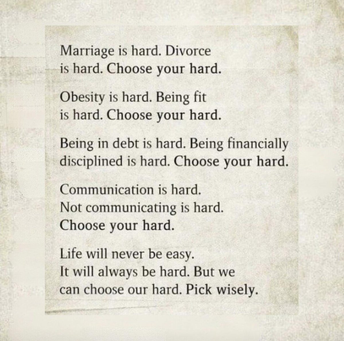 Micki53839366's tweet photo. Choose your hard. Life will never be easy. It will always be hard. But we can choose our hard. Pick wisely https://t.co/BXpjc89JSh