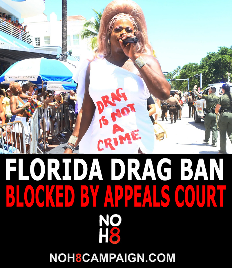 Federal appeals court upholds ruling that blocks Florida’s drag ban #NOH8