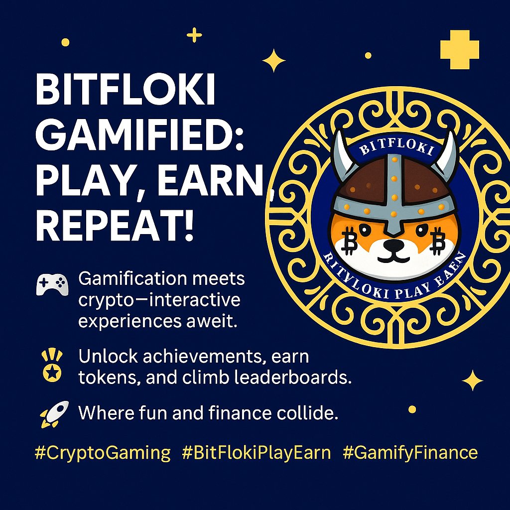 BitFloki Gamified: Play, Earn, Repeat!

🎮 Gamification meets crypto—interactive experiences await.
🏅 Unlock achievements, earn tokens, and climb leaderboards.
🚀 Where fun and finance collide.

#CryptoGaming #BitFlokiPlayEarn #GamifyFinance