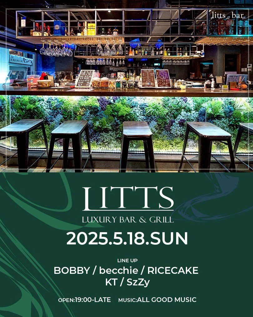 本日5.18(日)→渋谷LITTS BAR🙋‍♂️

OPEN 19:00
CLOSE 24:00

Door：1,000YEN / W1D
MUSIC：ALL GOOD MUSIC

Music by
BOBBY 
becchie <a href="/yabecchi_VJ/">⚡becchie⚡</a> 
RICECAKE 
KT <a href="/kthdhedgehog/">KT</a> 
SzZy 

LITTS BAR
〒150-0042
東京都渋谷区宇田川町３３−１４ 久保ビル 2F