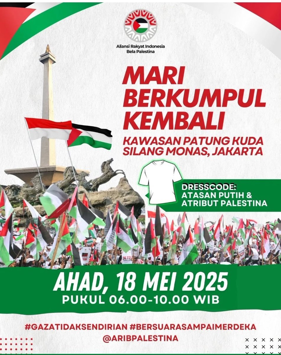 Genosida belum berhenti.
Aksi demo bela Palestina 🇯🇴🇮🇩
Minggu 18 Mei 2025
Pukul 00.06 - 10.00
Patung kuda Monas
#FreePalestine