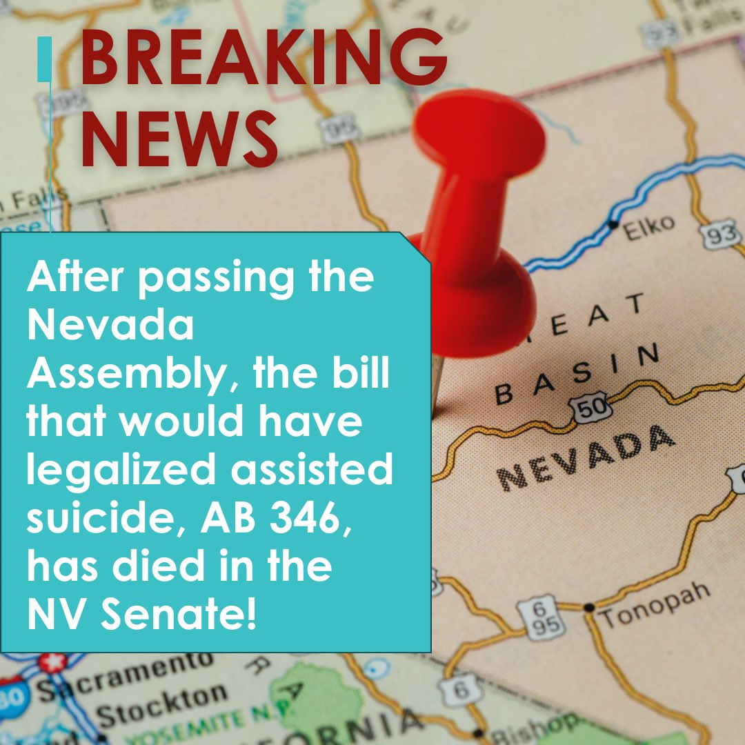 Assisted suicide will not move forward this year in Nevada! We’re grateful for all our advocates and partners who worked diligently to make this happen. Residents of Nevada will be protected due to their hard work!