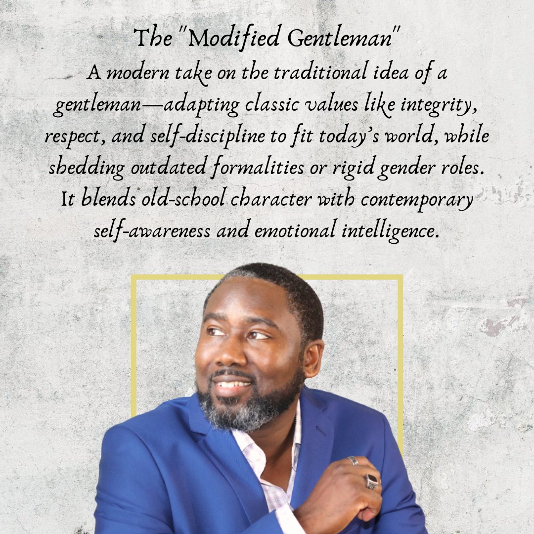 A Modified Gentleman sets firm roots in his foundation because he knows true growth is unlimited.