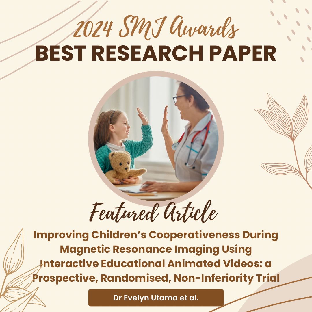 🏆 2024 SMJ Best Research Paper Award Winner

📌 Featured Article
Improving children’s cooperativeness during magnetic resonance imaging using interactive educational animated videos: a prospective, randomised, non-inferiority trial

👩‍⚕️ Lead Author: Dr Evelyn Gabriela Utama
📖