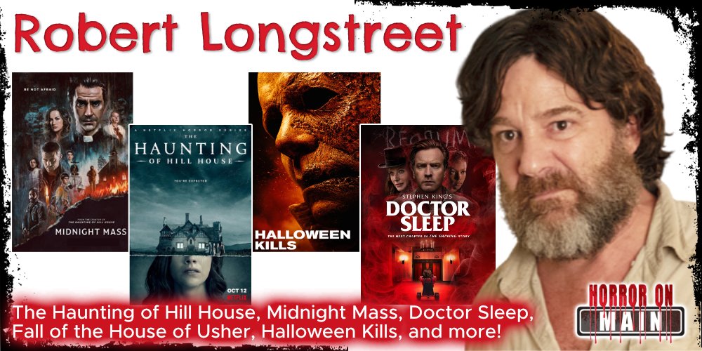 Robert Longstreet has appeared in both indie and mainstream movies and series. His work includes The Haunting of Hill House, Midnight Mass, Doctor Sleep, and as Lonnie in Halloween Kills.