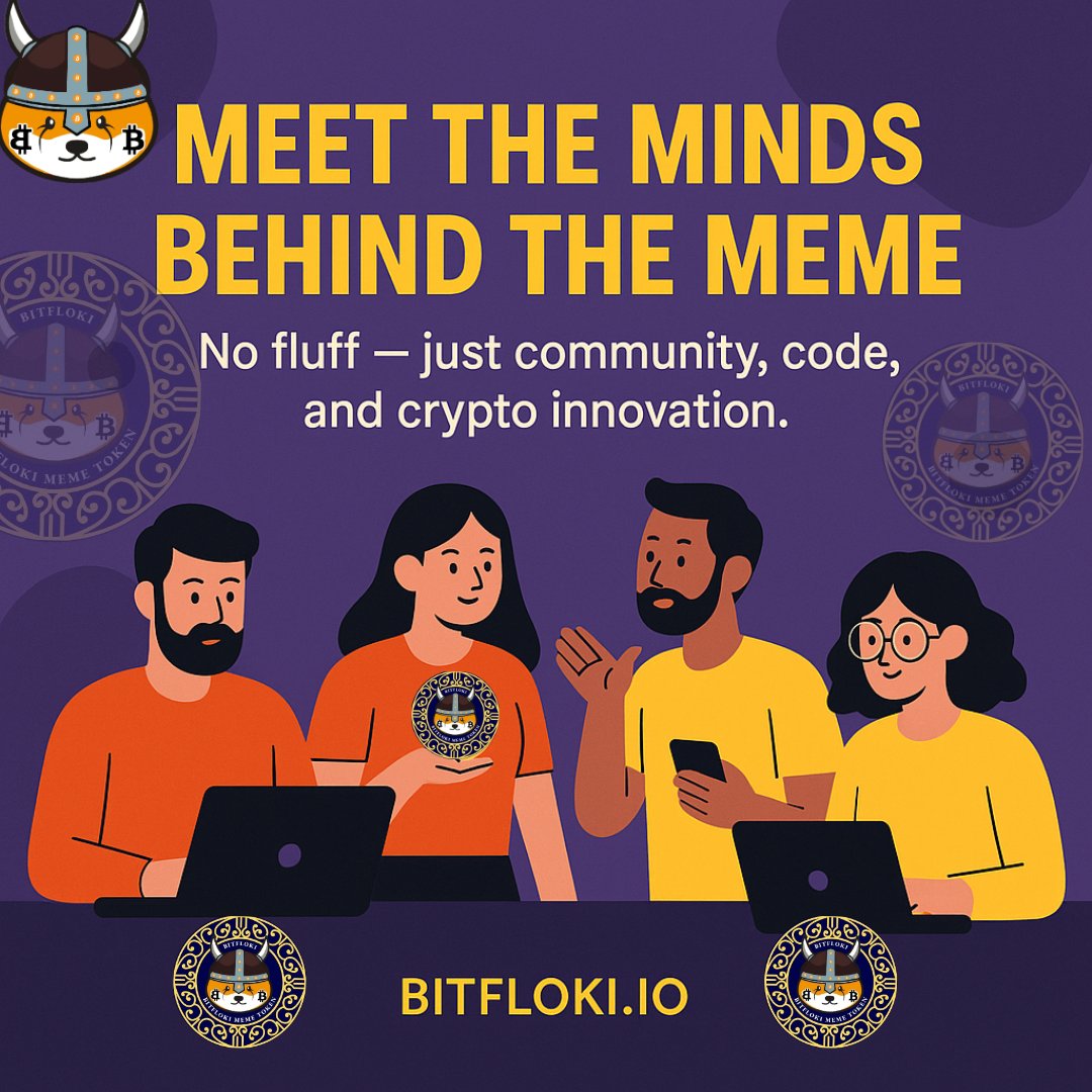 🧠 Meet the Minds Behind the Meme 💼

👨‍💻 Real devs. Real stories. Real commitment.

🧠 These are the brains building BitFloki behind the scenes.

🔥 No fluff — just community, code, and crypto innovation.

#BitFlokiTeam #CryptoCreators #MemeMinds