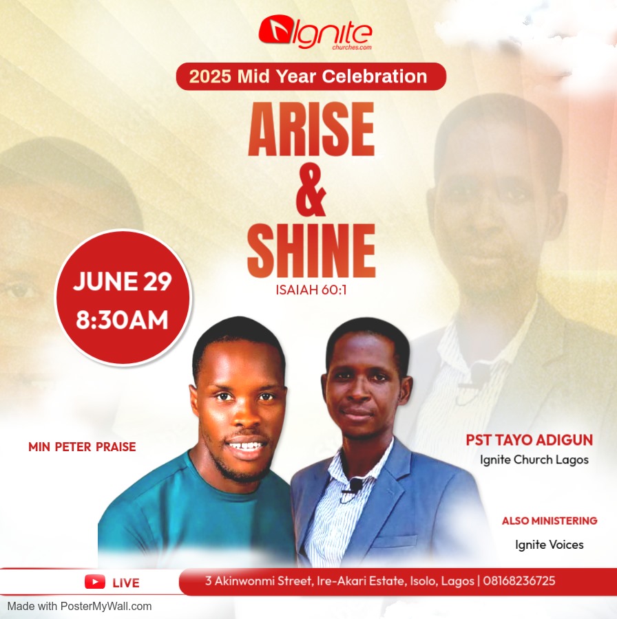 IgniteLagos's tweet photo. MID-YEAR CELEBRATION 2025

We anticipates a powerful and transformational ministration from Ignite Voices, Minister Peter Praise &amp; Pastor Tayo Adigun. https://t.co/FccjSrLowM